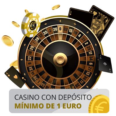 1 Euro Minimo De Deposito De Casino