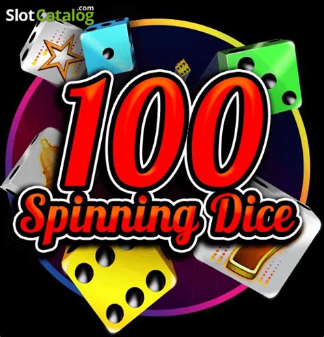 100 Spinning Dice Netbet