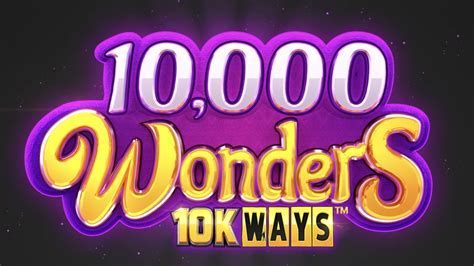 10000 Wonders 10k Ways Betano