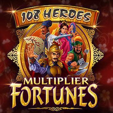 108 Heroes Multiplier Fortunes Betano