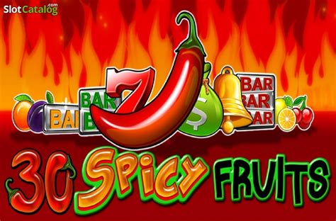 30 Spicy Fruits Slot Gratis
