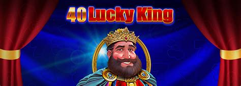 40 Lucky King Betano