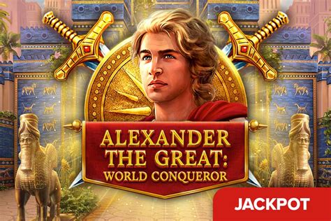 Alexander The Great World Conqueror Sportingbet