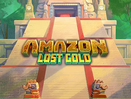 Amazon Lost Gold Brabet