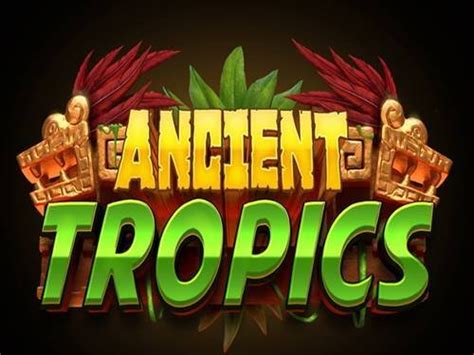 Ancient Tropics Leovegas