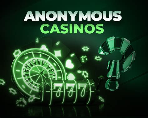 Anonymous Casino Mobile