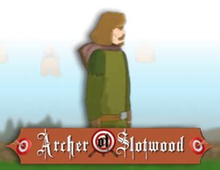 Archer Of Slotwood Bodog