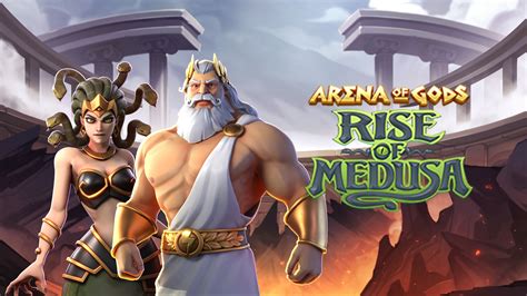 Arena Of Gods Rise Of Medusa Betano