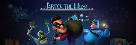 Art Of The Heist Slot - Play Online