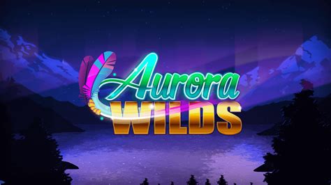 Aurora Wilds Netbet