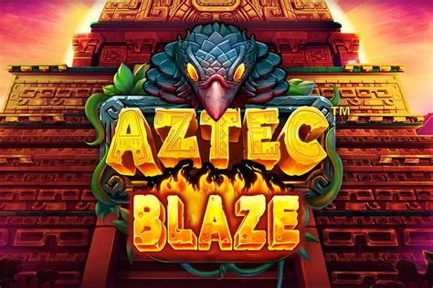 Aztec Ascent Blaze