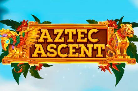 Aztec Ascent Review 2024