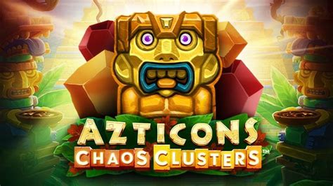 Azticons Chaos Clusters 1xbet