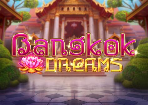 Bangkok Dreams 1xbet