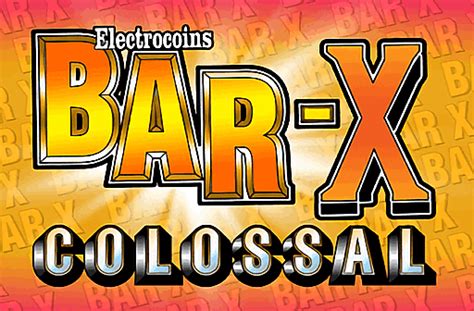 Bar X Colossal Betsul