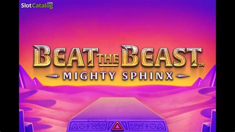 Beat The Beast Mighty Sphinx 888 Casino