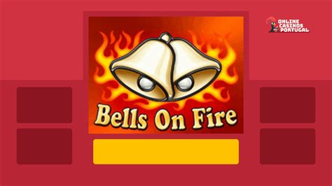 Bells On Fire 888 Casino