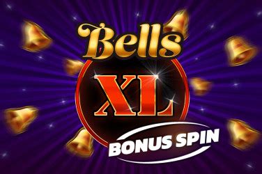 Bells Xl Bonus Spin Netbet
