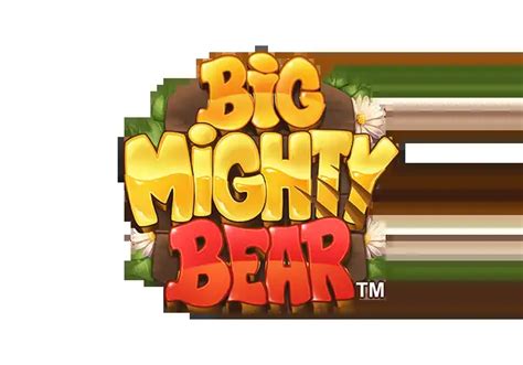 Big Mighty Bear Brabet