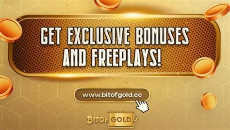Bitofgold Casino Bonus