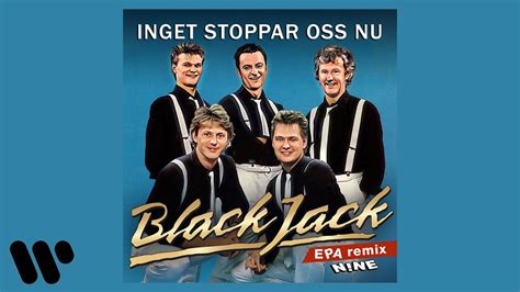 Black Jack Inget Stoppar Oss Nu
