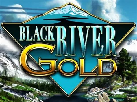 Black River Gold Betsul