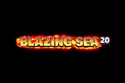 Blazing Sea 20 Betsul
