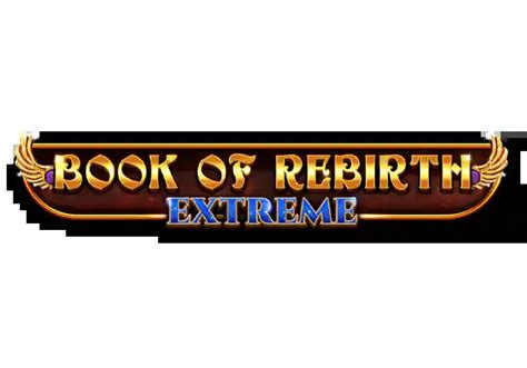 Book Of Rebirth Extreme Netbet