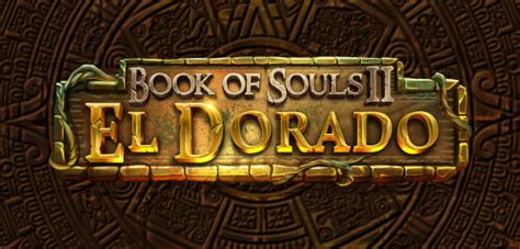 Book Of Souls Ii El Dorado 888 Casino