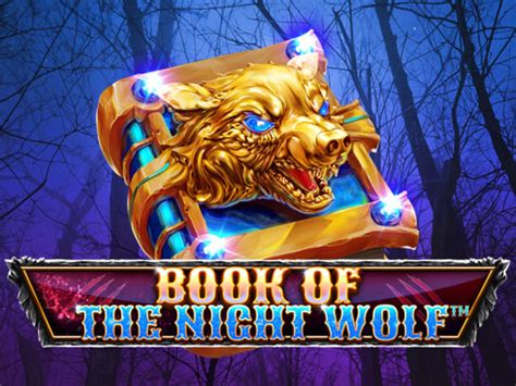 Book Of The Night Wolf Betway