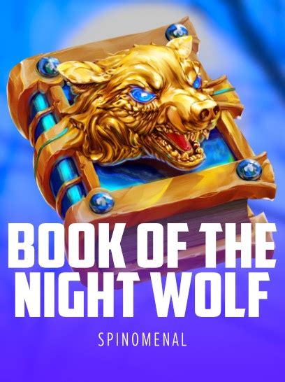 Book Of The Night Wolf Netbet