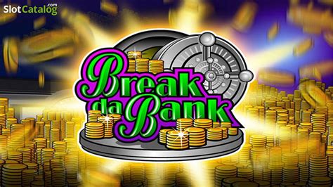Break Da Bank Slots Livres
