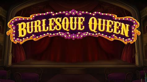 Burlesque Queen 1xbet