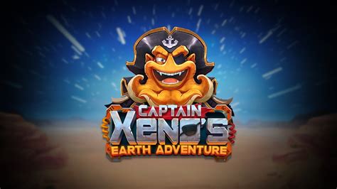 Captain Xeno S Earth Adventure Parimatch