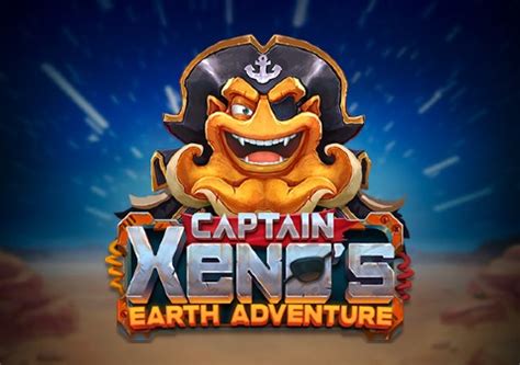 Captain Xeno S Earth Adventure Slot - Play Online