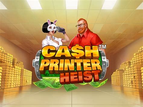 Cash Printer Heist Slot Gratis