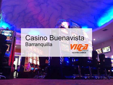 Casino Buenavista Barranquilla Horario