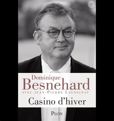 Casino Dhiver De Dominique Besnehard