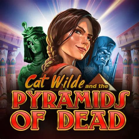 Cat Wilde And The Pyramids Of Dead Parimatch
