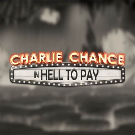 Charlie Chance In Hell To Pay Bwin
