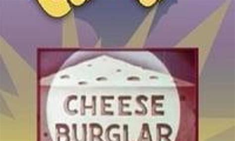 Cheese Burglars Blaze