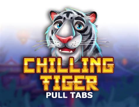 Chilling Tiger Pull Tabs Parimatch