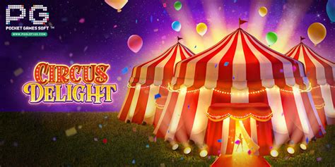 Circus Delight Betsul