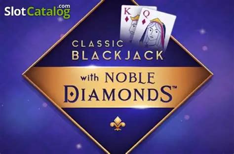 Classic Blackjack With Noble Diamonds 888 Casino