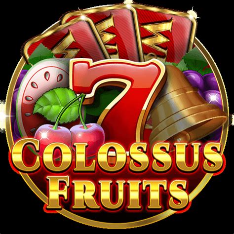 Colossus Fruits Slot - Play Online
