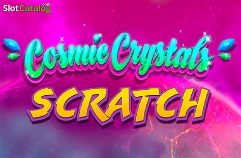 Cosmic Crystals Scratch Slot Gratis