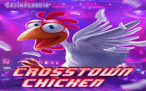 Crosstown Chicken Sportingbet