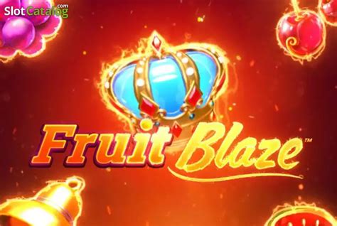 Crystal Fruits Blaze