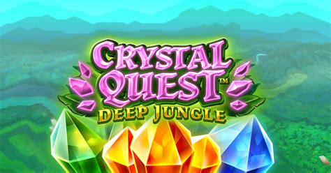 Crystal Quest Deep Jungle Bwin