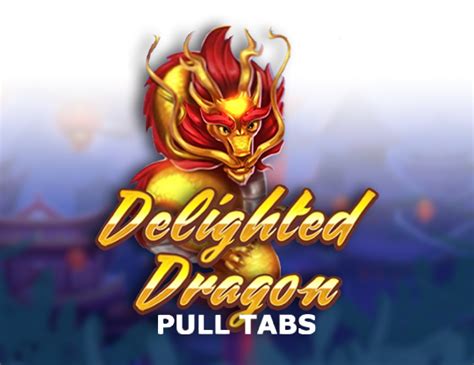 Delighted Dragon Pull Tabs Betfair
